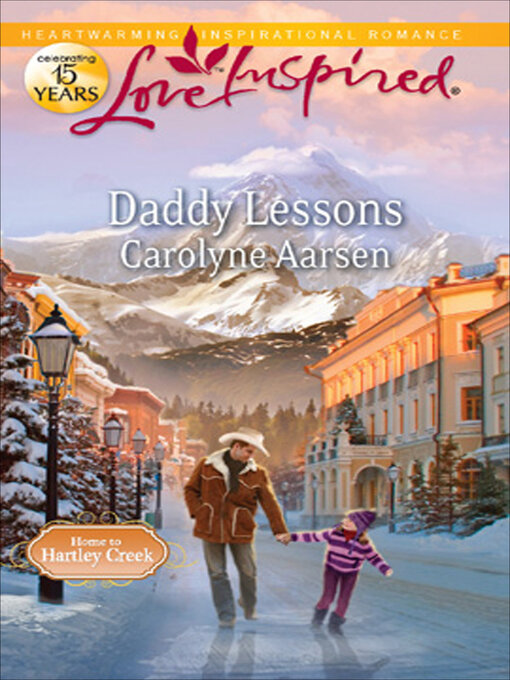 Title details for Daddy Lessons by Carolyne Aarsen - Available